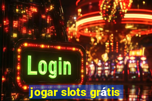 jogar slots grátis