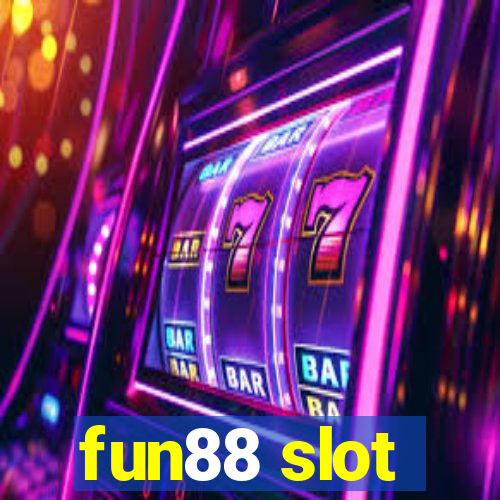 fun88 slot