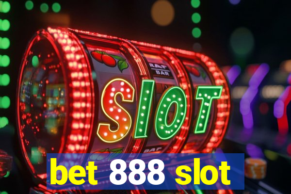 bet 888 slot