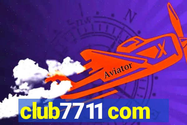 club7711 com