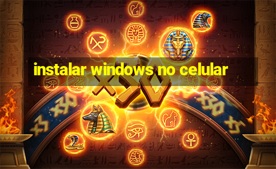 instalar windows no celular