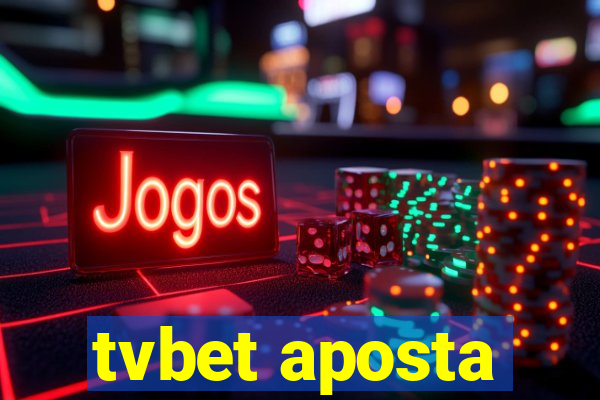 tvbet aposta