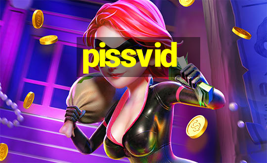 pissvid