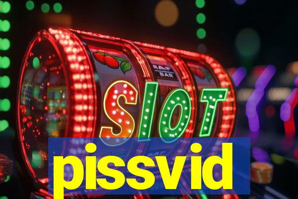 pissvid