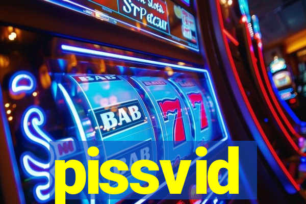 pissvid