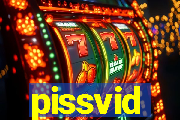 pissvid