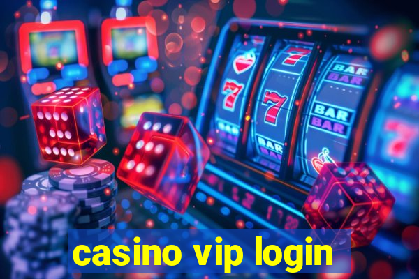 casino vip login