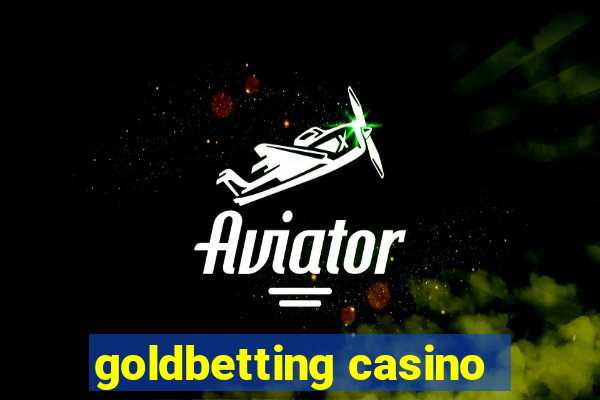 goldbetting casino