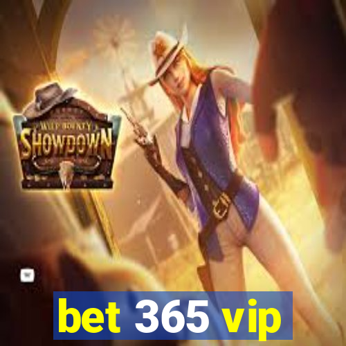 bet 365 vip