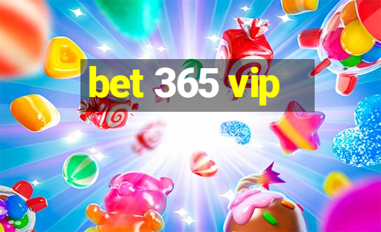 bet 365 vip