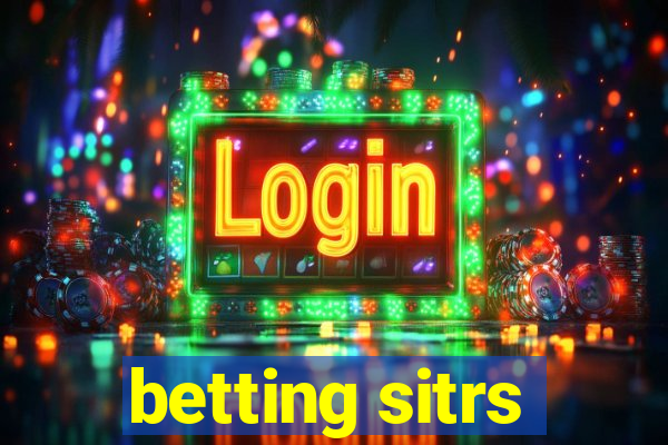 betting sitrs