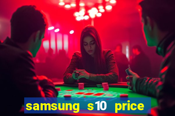 samsung s10 price in nigeria slot