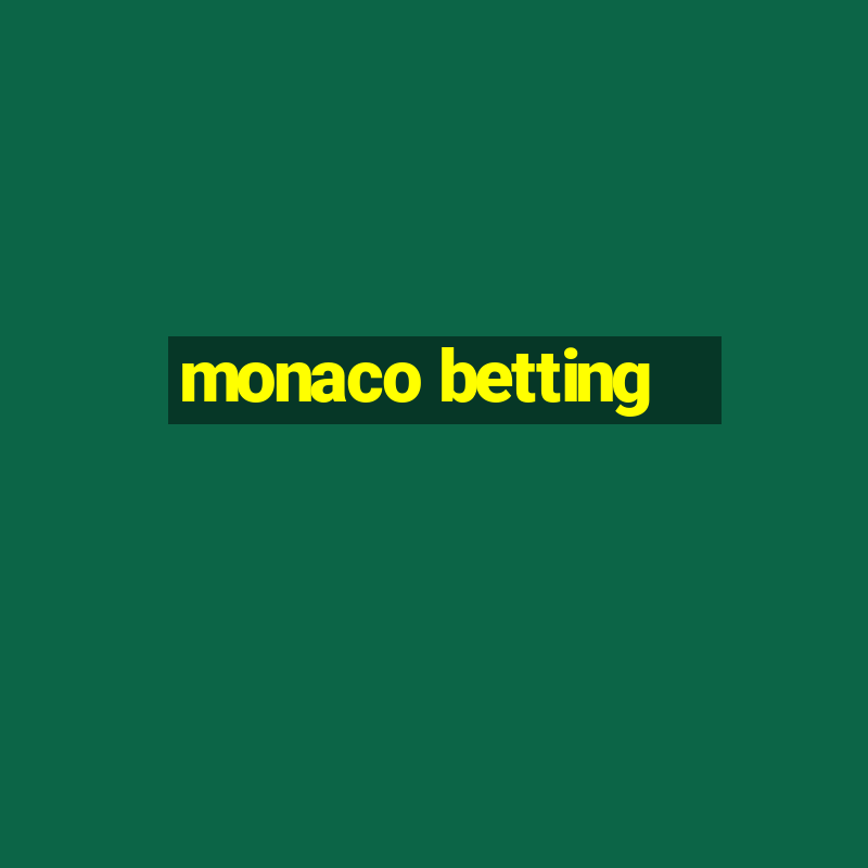 monaco betting