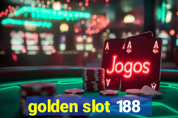 golden slot 188