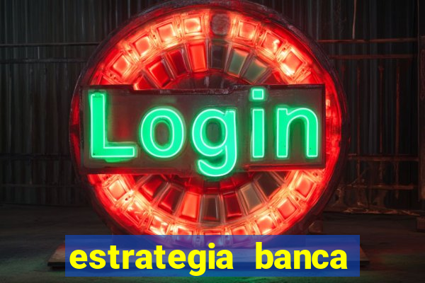 estrategia banca baixa fortune tiger