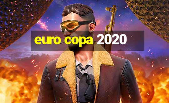 euro copa 2020