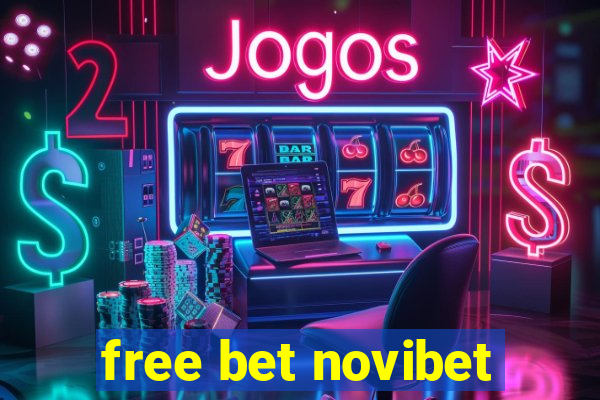 free bet novibet