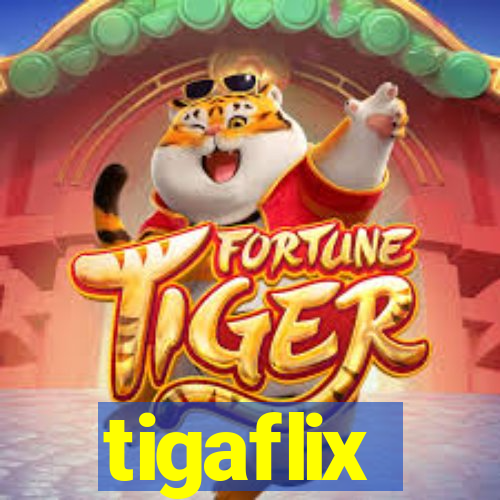 tigaflix