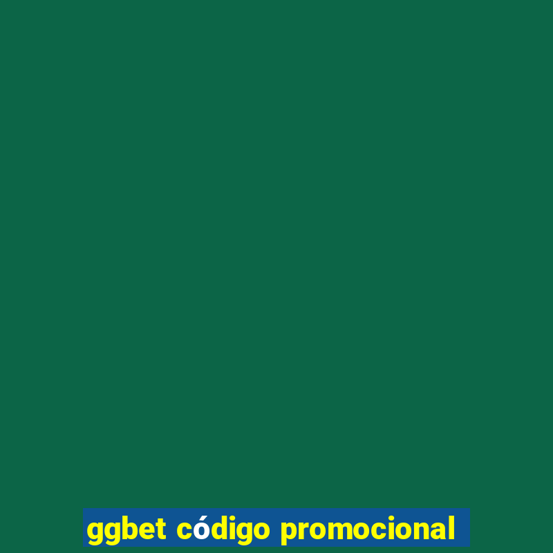 ggbet código promocional