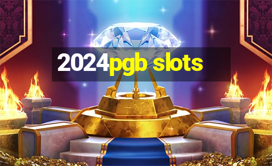 2024pgb slots