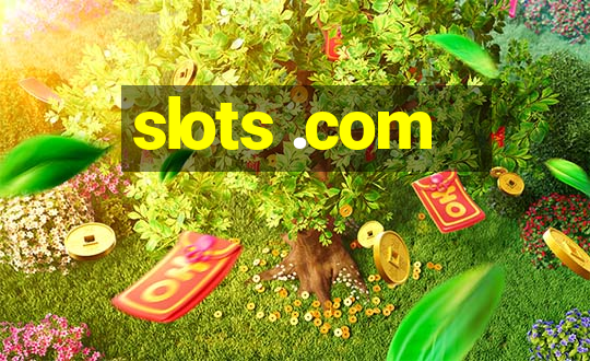 slots .com