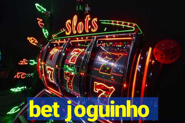 bet joguinho