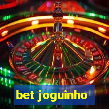 bet joguinho