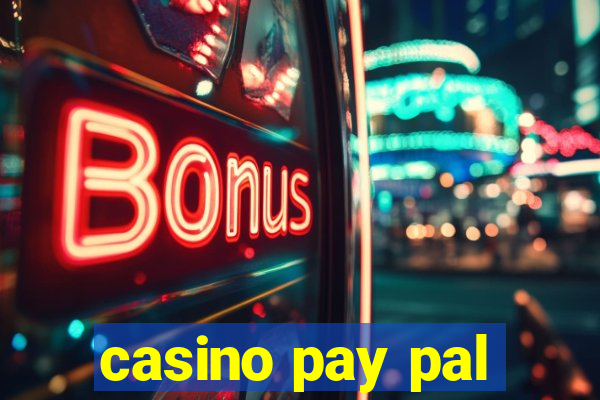 casino pay pal