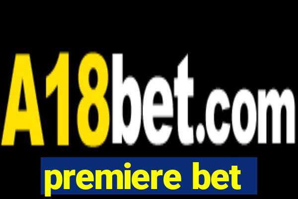 premiere bet