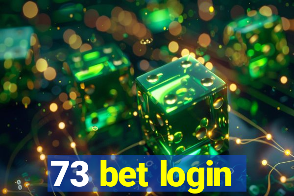 73 bet login