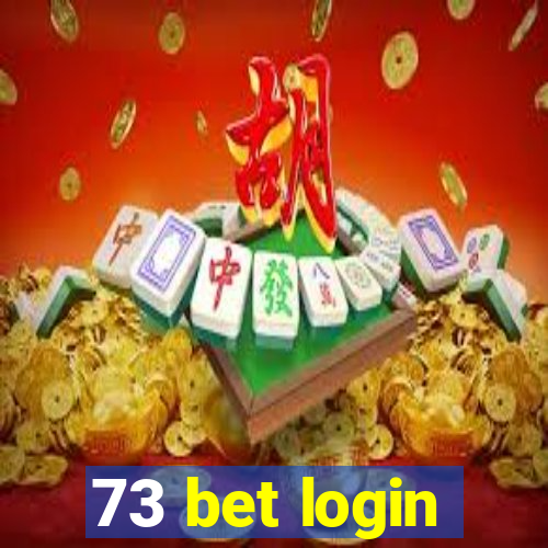 73 bet login