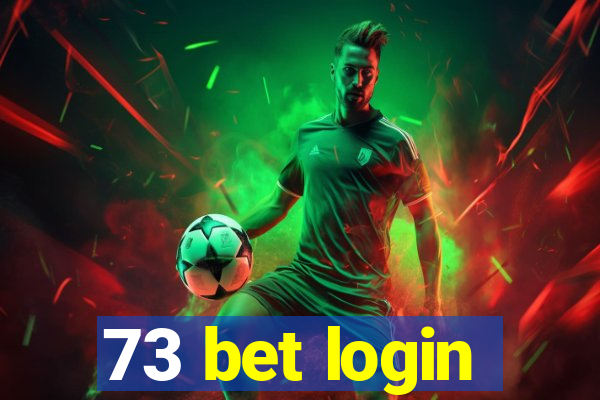 73 bet login