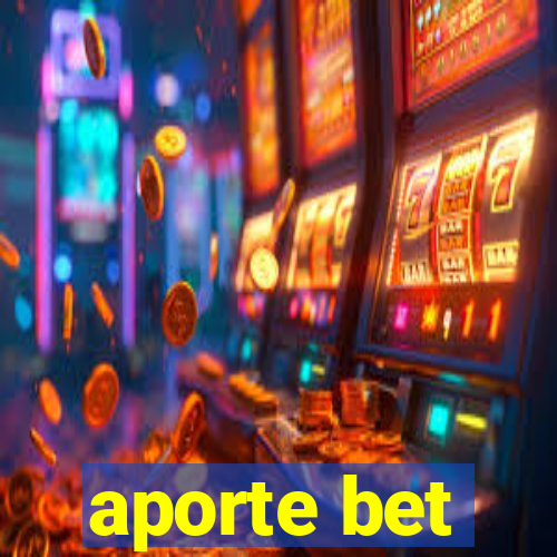 aporte bet