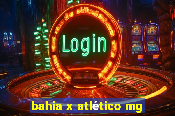 bahia x atlético mg