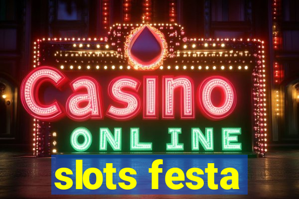 slots festa