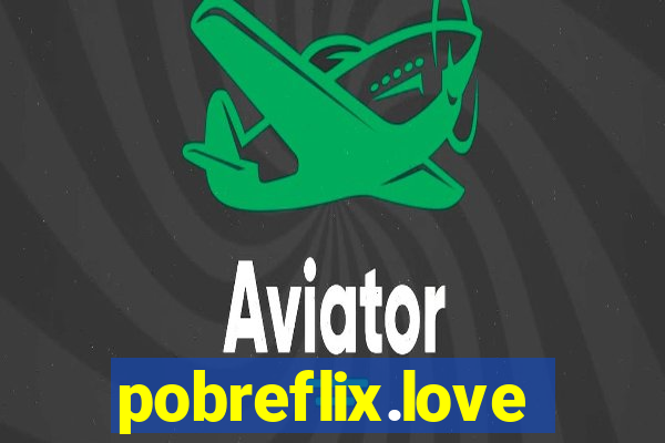 pobreflix.love