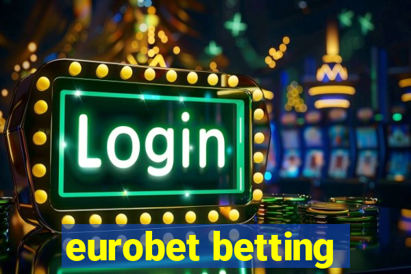 eurobet betting