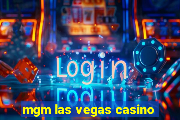 mgm las vegas casino