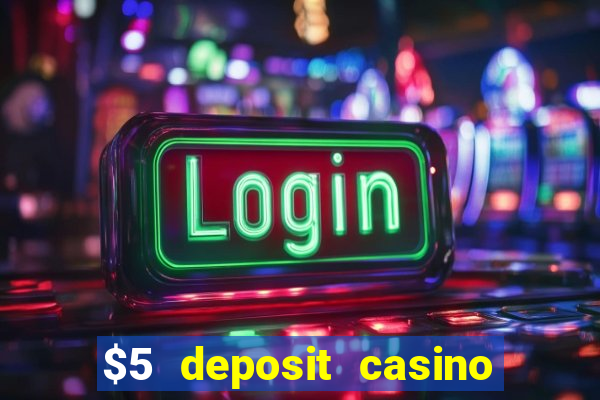 $5 deposit casino nz free spins