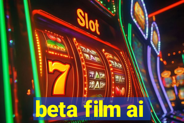 beta film ai