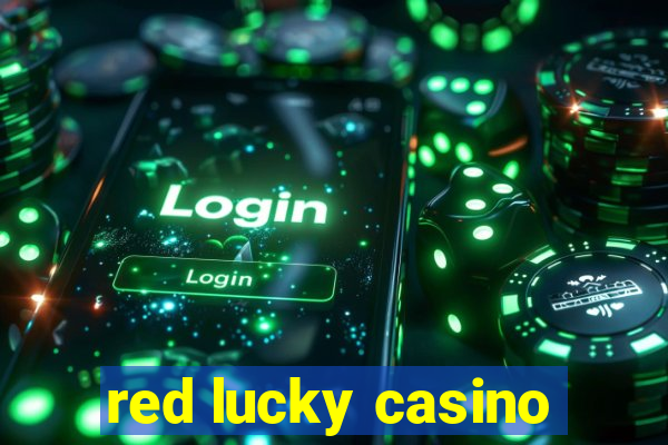 red lucky casino