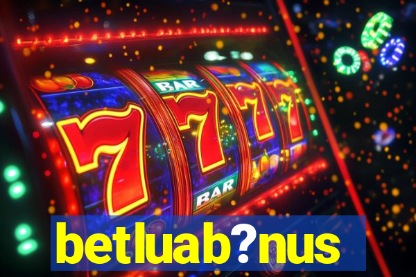 betluab?nus