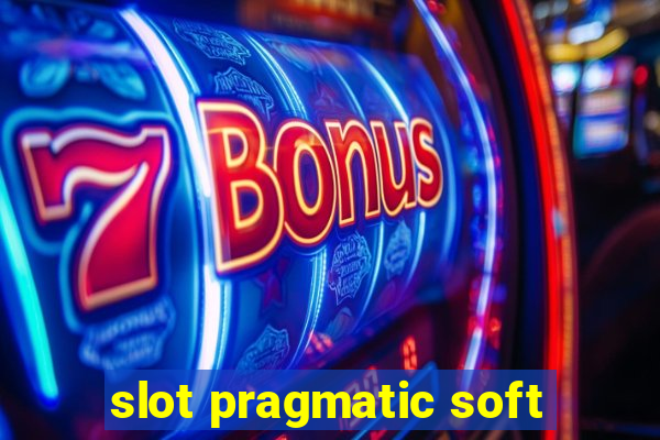 slot pragmatic soft