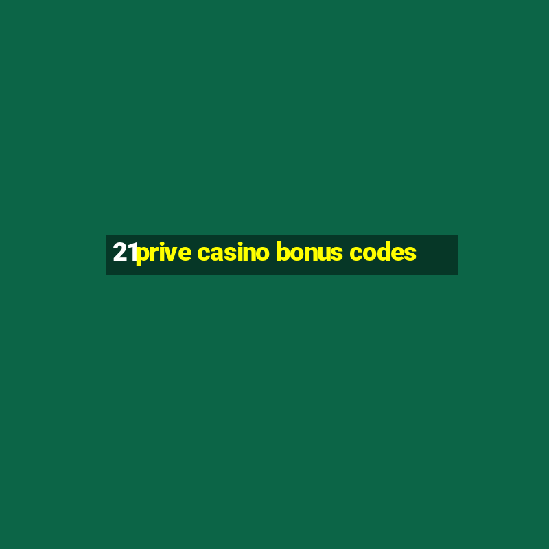 21prive casino bonus codes