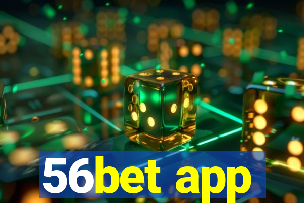 56bet app