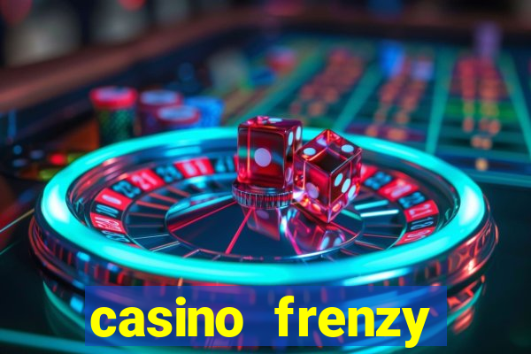 casino frenzy online games gcash