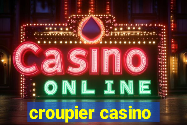 croupier casino