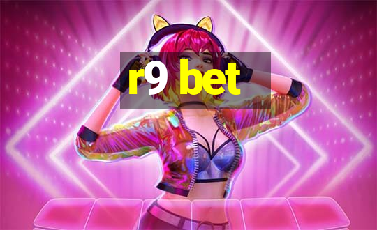 r9 bet