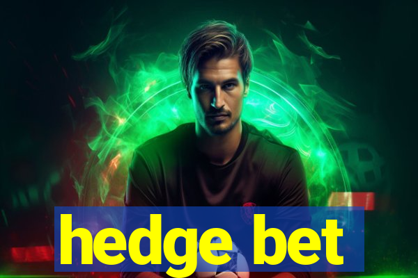 hedge bet