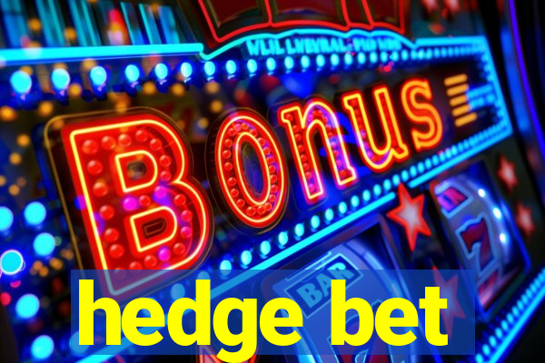 hedge bet